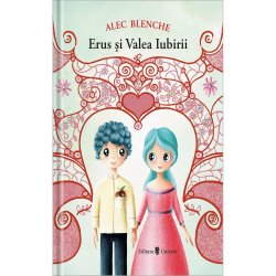 Erus si Valea Iubirii