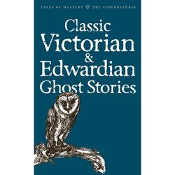 Classic Victorian & Edwardian Ghost Stories