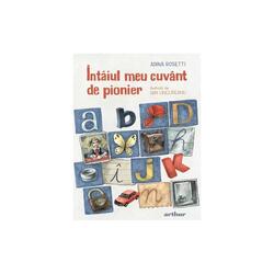 Intaiul meu cuvant de pionier