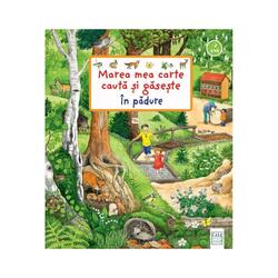 Marea mea carte cauta si gaseste - In padure