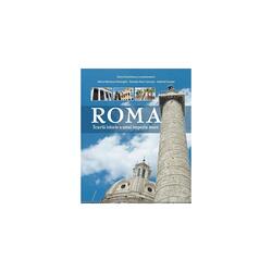 Roma – scurta istorie a unui imperiu mare