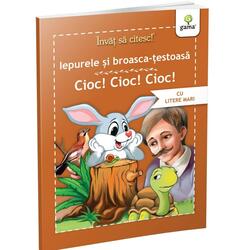 Iepurele si broasca testoasa • Cioc!Cioc!Cioc!