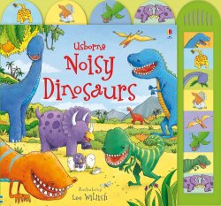 Carte pentru copii - Noisy Dinosaurs - Usborne