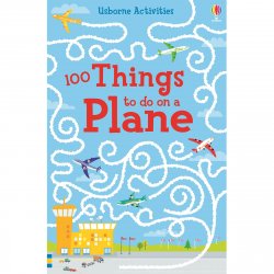 Carte pentru copii - 100 things to do on a plane - Usborne