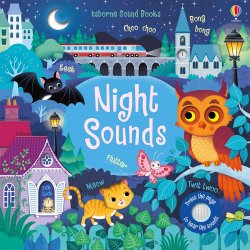 Carte pentru copii cu sunete - Night Sounds - Usborne